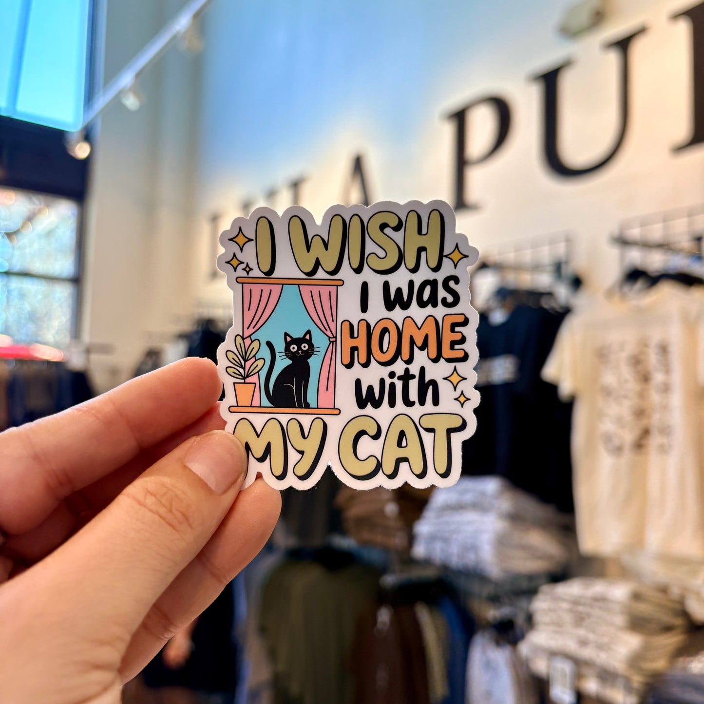 I wish I was home with my cat sticker