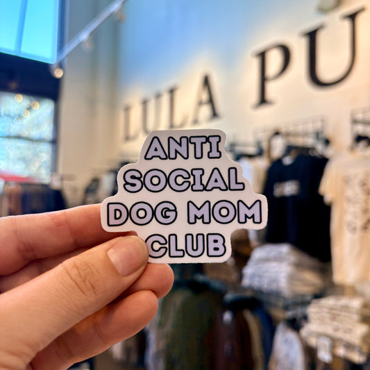 Anti social dog mom club sticker