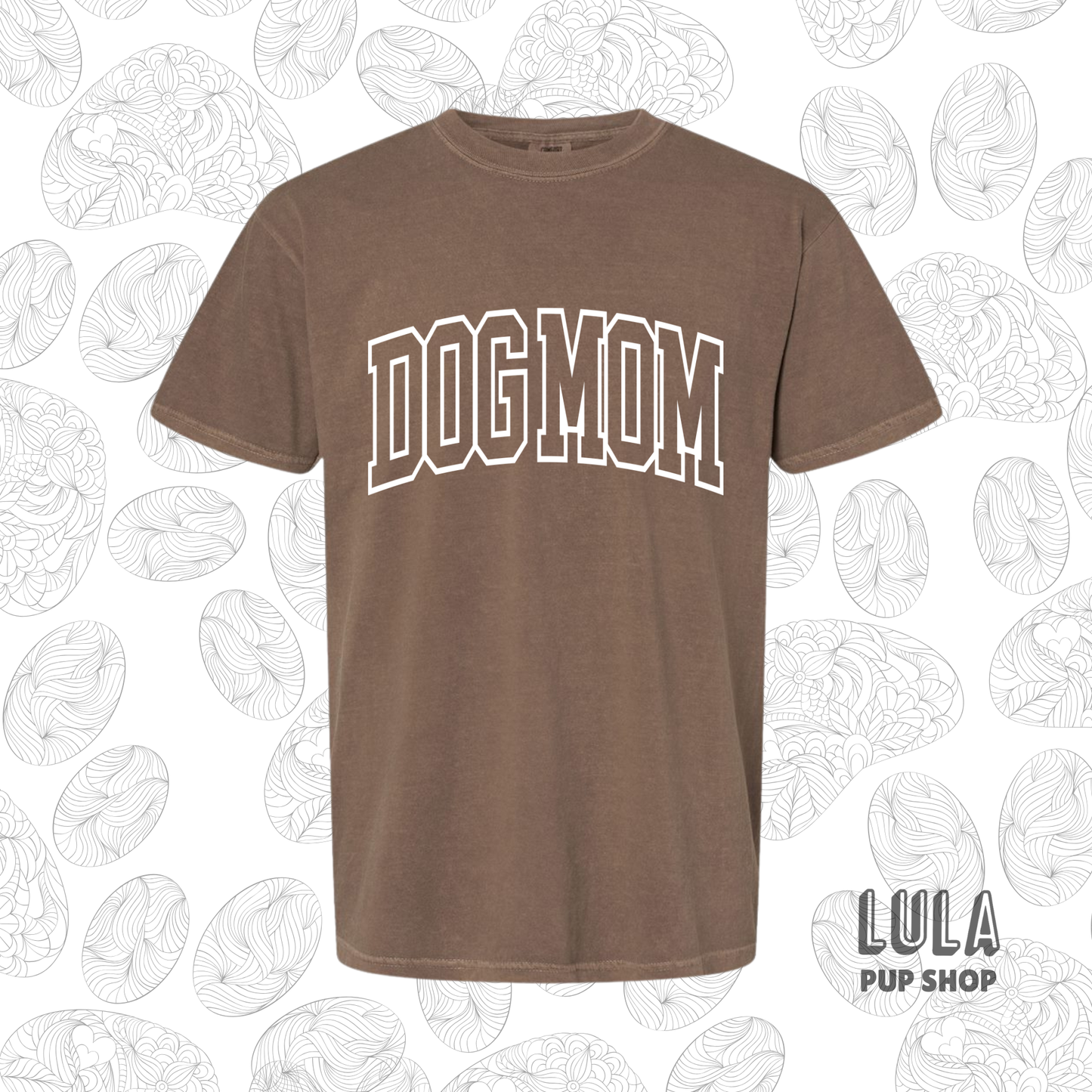 Dog Mom Espresso Tee